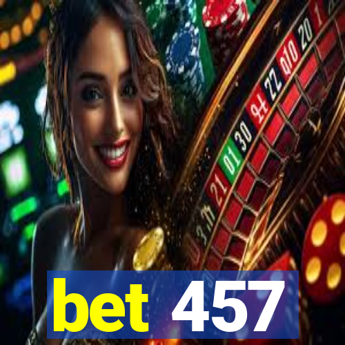 bet 457